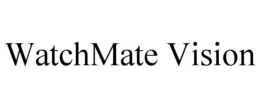 WATCHMATE VISION trademark