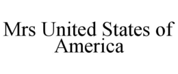 MRS UNITED STATES OF AMERICA trademark