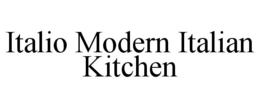 ITALIO MODERN ITALIAN KITCHEN trademark