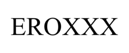 EROXXX trademark