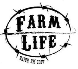 FARM LIFE WATCH EM' GROW trademark