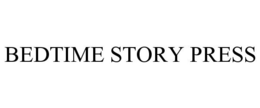BEDTIME STORY PRESS trademark