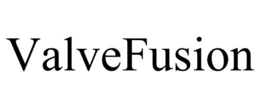 VALVEFUSION trademark