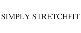 SIMPLY STRETCHFIT trademark