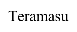 TERAMASU trademark