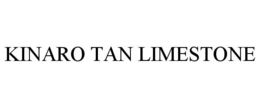 KINARO TAN LIMESTONE trademark