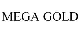 MEGA GOLD trademark