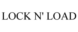 LOCK N' LOAD trademark