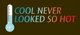 COOL NEVER LOOKED SO HOT trademark