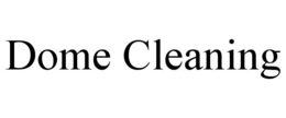 DOME CLEANING trademark