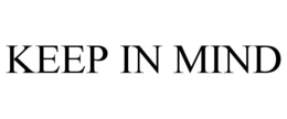 KEEP IN MIND trademark