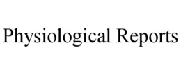 PHYSIOLOGICAL REPORTS trademark