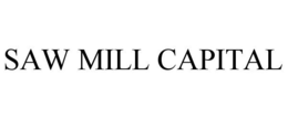 SAW MILL CAPITAL trademark