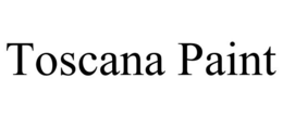 TOSCANA PAINT trademark