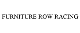 FURNITURE ROW RACING trademark