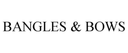 BANGLES & BOWS trademark