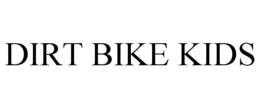 DIRT BIKE KIDS trademark