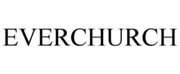 EVERCHURCH trademark