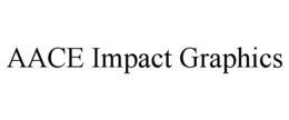 AACE IMPACT GRAPHICS trademark