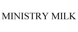 MINISTRY MILK trademark