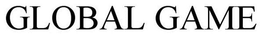 GLOBAL GAME trademark