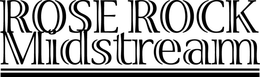 ROSE ROCK MIDSTREAM trademark