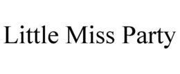 LITTLE MISS PARTY trademark