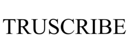 TRUSCRIBE trademark