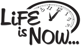 LIFE IS NOW... trademark