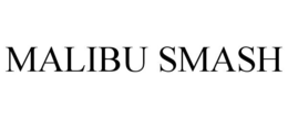 MALIBU SMASH trademark