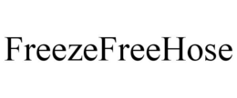 FREEZEFREEHOSE trademark