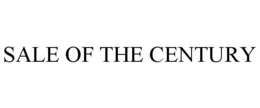 SALE OF THE CENTURY trademark