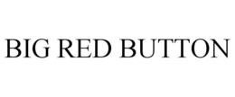 BIG RED BUTTON trademark