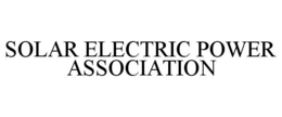 SOLAR ELECTRIC POWER ASSOCIATION trademark