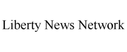 LIBERTY NEWS NETWORK trademark