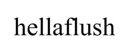 HELLAFLUSH trademark