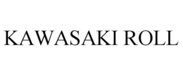 KAWASAKI ROLL trademark