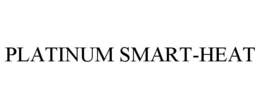 PLATINUM SMART-HEAT trademark