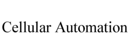 CELLULAR AUTOMATION trademark