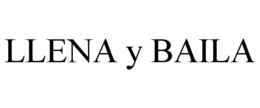 LLENA Y BAILA trademark