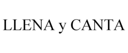 LLENA Y CANTA trademark