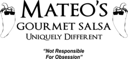 MATEO'S GOURMET SALSA UNIQUELY DIFFERENT "NOT RESPONSIBLE FOR OBSESSION" trademark