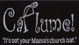 CAPLUME! "IT'S NOT YOUR MAMA'S CHURCH HAT." trademark