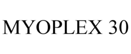 MYOPLEX 30 trademark