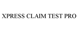 XPRESS CLAIM TEST PRO trademark