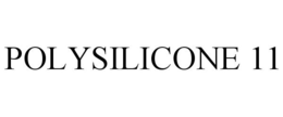 POLYSILICONE 11 trademark