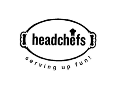 HEADCHEFS SERVING UP FUN! trademark