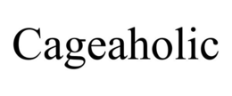 CAGEAHOLIC trademark