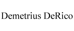DEMETRIUS DERICO trademark