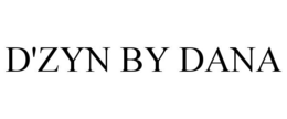 D'ZYN BY DANA trademark